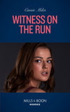 Witness On The Run (Colton 911: Grand Rapids, Book 1) (Mills & Boon Heroes) by Cassie Miles