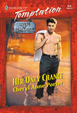 Her Only Chance (Mills & Boon Temptation) by Cheryl Anne Porter