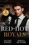 Red-Hot Royals: Unveiled by Her King (Siblings of Scandal) / Prince's Forgotten Mistress (Rival Royals) (Mills & Boon Modern) by Lela May Wight and Rebecca Hunter (9780263423808)