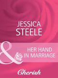 Her Hand in Marriage (Mills & Boon Cherish) by Jessica Steele