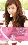 Recipe for Romance (Mills & Boon Cherish) by Olivia Miles