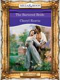 The Bartered Bride (Mills & Boon Vintage 90s Modern) by Cheryl Reavis