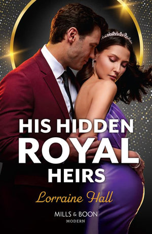 His Hidden Royal Heirs (Rebel Princesses, Book 1) (Mills & Boon Modern) by Lorraine Hall
