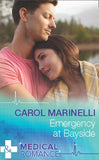 Emergency At Bayside (Mills & Boon Medical) by Carol Marinelli