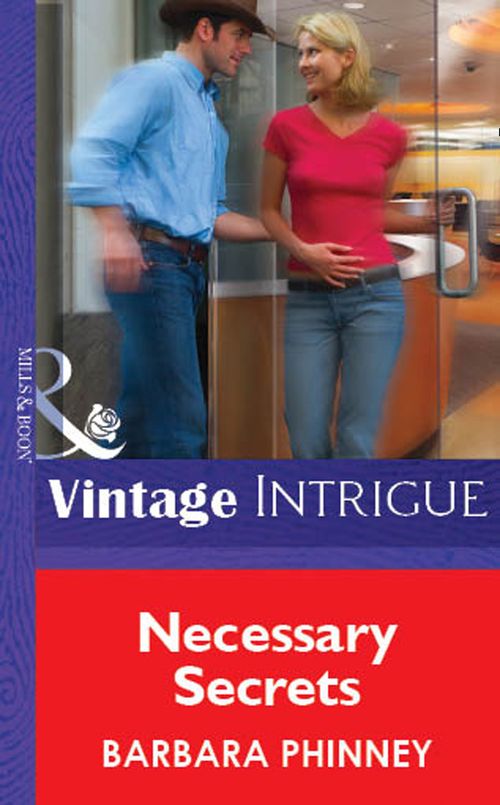 Necessary Secrets (Mills & Boon Vintage Intrigue): First edition by Barbara Phinney (9781472077486)