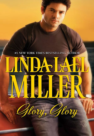 Glory, Glory: First edition by Linda Lael Miller (9781472015211)