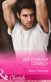 Her Forever Cowboy (Forever, Texas, Book 10) (Mills & Boon Cherish) by Marie Ferrarella