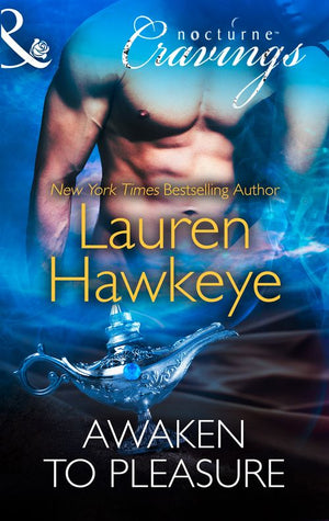 Awaken to Pleasure (Mills & Boon Nocturne Cravings) by Lauren Hawkeye