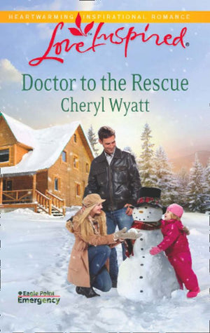 Doctor To The Rescue (Eagle Point Emergency, Book 2) (Mills & Boon Love Inspired): First edition (9781472009500)