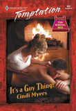 It's A Guy Thing! (Mills & Boon Temptation) by Cindi Myers