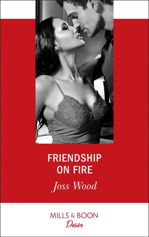 Friendship On Fire (Love in Boston, Book 1) (Mills & Boon Desire) (9781474076609)