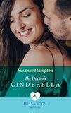 The Doctor's Cinderella (Mills & Boon Medical) by Susanne Hampton