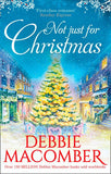 Not Just For Christmas by Debbie Macomber