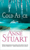 Cold As Ice by Anne Stuart
