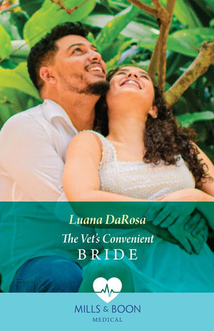 The Vet's Convenient Bride (Amazon River Vets) (Mills & Boon Medical) by Luana DaRosa (9780008927127)