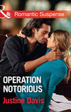 Operation Notorious (Cutter's Code, Book 9) (Mills & Boon Romantic Suspense) by Justine Davis