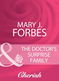 The Doctor's Surprise Family (Home to Firewood Island, Book 3) (Mills & Boon Cherish): First edition by Mary J. Forbes (9781408944097)