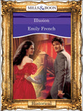 Illusion (Mills & Boon Vintage 90s Modern) by Emily French