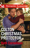 Colton Christmas Protector (The Coltons of Texas, Book 12) (Mills & Boon Romantic Suspense) by Beth Cornelison