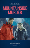 Mountainside Murder (A North Star Novel Series, Book 3) (Mills & Boon Heroes) by Nicole Helm