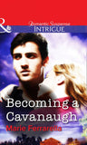 Becoming A Cavanaugh (Mills & Boon Intrigue) by Marie Ferrarella