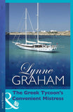 The Greek Tycoon's Convenient Mistress by Lynne Graham