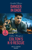 Danger In Dade / Colton's K-9 Rescue: Danger in Dade (South Beach Security: K-9 Division) / Colton's K-9 Rescue (The Coltons of Owl Creek) (Mills & Boon Heroes) by Caridad Piñeiro and Colleen Thompson (9780263322583)