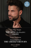 The King She Shouldn't Crave / Untouched Until The Greek's Return: The King She Shouldn't Crave / Untouched Until the Greek's Return (Mills & Boon Modern) by Lela May Wight and Susan Stephens
