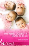 The Rebel Cowboy’s Quadruplets (Bridesmaids Creek, Book 1) (Mills & Boon Cherish) by Tina Leonard
