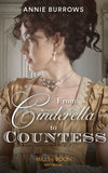 From Cinderella To Countess (Mills & Boon Historical) by Annie Burrows