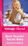 Boot Scootin' Secret Baby (Mills & Boon Vintage Cherish) by Natalie Patrick