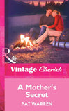 A Mother's Secret (Mills & Boon Vintage Cherish) by Pat Warren