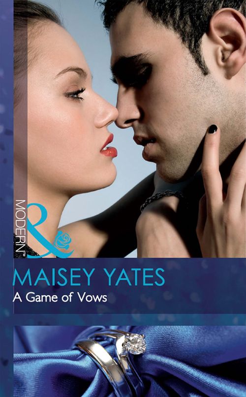 A Game Of Vows (Mills & Boon Modern): First edition by Maisey Yates (9781408974520)
