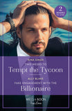 Two Weeks To Tempt The Tycoon / Fake Engagement With The Billionaire: Two Weeks to Tempt the Tycoon / Fake Engagement with the Billionaire (Billion-Dollar Bachelors) (Mills & Boon True Love) by Nina Singh and Ally Blake