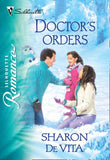Doctor's Orders (Mills & Boon Silhouette) by Sharon De Vita