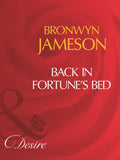 Back In Fortune's Bed (Mills & Boon Desire): First edition by Bronwyn Jameson (9781408960851)