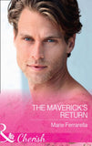 The Maverick's Return (Montana Mavericks: The Great Family Roundup, Book 4) (Mills & Boon Cherish) by Marie Ferrarella