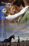 Who's Cheatin' Who? (Mills & Boon Silhouette) by Maggie Price