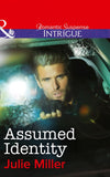 Assumed Identity (The Precinct: Task Force, Book 4) (Mills & Boon Intrigue) by Julie Miller