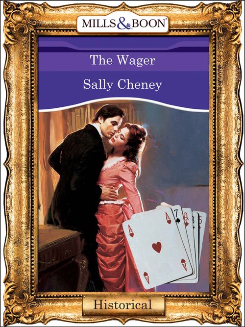 The Wager (Mills & Boon Vintage 90s Modern) by Sally Cheney