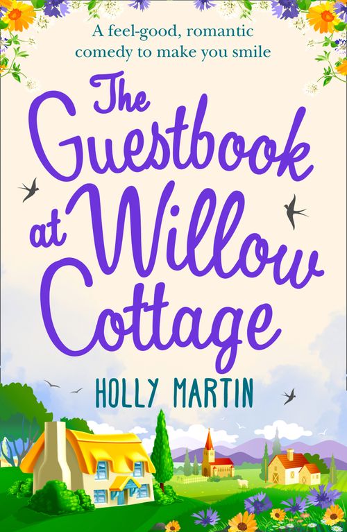 The Guestbook at Willow Cottage: First edition by Holly Martin (9781472090966)