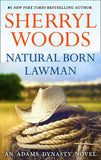Natural Born Lawman (And Baby Makes Three, Book 8) by Sherryl Woods