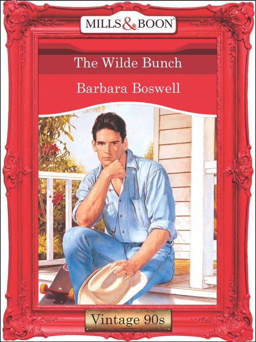 The Wilde Bunch (Mills & Boon Vintage Desire) by Barbara Boswell