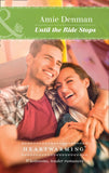 Until The Ride Stops (Starlight Point Stories, Book 4) (Mills & Boon Heartwarming) by Amie Denman