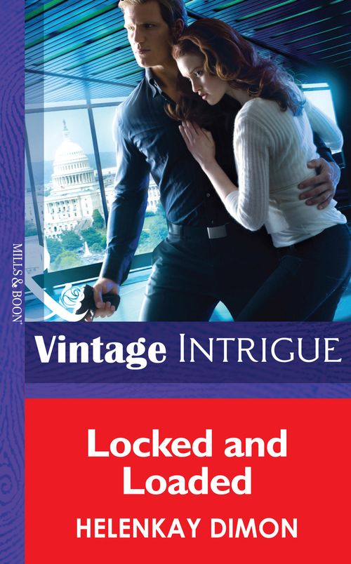 Locked and Loaded (Mystery Men, Book 4) (Mills & Boon Intrigue): First edition by HelenKay Dimon (9781472035882)