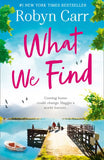 What We Find (Sullivan’s Crossing, Book 1) by Robyn Carr