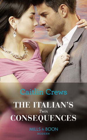 The Italian's Twin Consequences (Mills & Boon Modern) (One Night With Consequences, Book 53) (9781474087711)