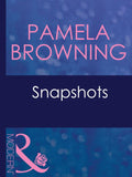 Snapshots (Mills & Boon Modern) by Pamela Browning