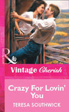 Crazy For Lovin' You (Mills & Boon Vintage Cherish): First edition (9781472079886)