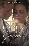 The Tempting Of The Governess (The Cinderella Spinsters, Book 2) (Mills & Boon Historical) by Julia Justiss
